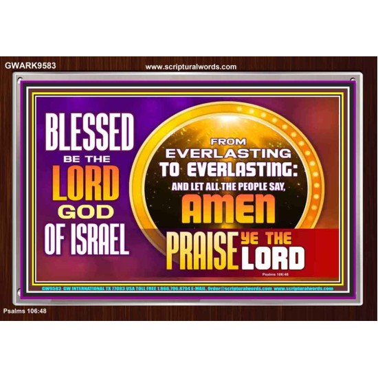 FROM EVERLASTING TO EVERLASTING  Unique Scriptural Acrylic Frame  GWARK9583  