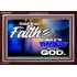 THY FAITH MUST BE IN GOD  Home Art Acrylic Frame  GWARK9593  "33X25"