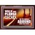 WALK AND PLEASE GOD  Scripture Art Acrylic Frame  GWARK9594  "33X25"