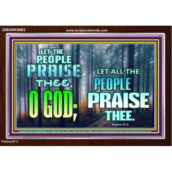 LET THE PEOPLE PRAISE THEE O GOD  Kitchen Wall Décor  GWARK9603  