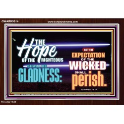 THE HOPE OF RIGHTEOUS IS GLADNESS  Scriptures Wall Art  GWARK9914  "33X25"