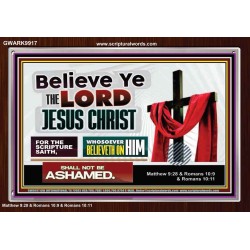 WHOSOEVER BELIEVETH ON HIM SHALL NOT BE ASHAMED  Contemporary Christian Wall Art  GWARK9917  "33X25"