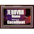 JEHOVAH NAME ALONE IS EXCELLENT  Christian Paintings  GWARK9961  "33X25"