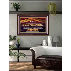 DO NOT LUST AFTER EVIL THINGS  Children Room Wall Acrylic Frame  GWARK10527  "33X25"