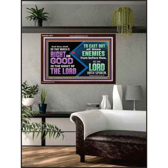 DO THAT WHICH IS RIGHT AND GOOD IN THE SIGHT OF THE LORD  Righteous Living Christian Acrylic Frame  GWARK10533  
