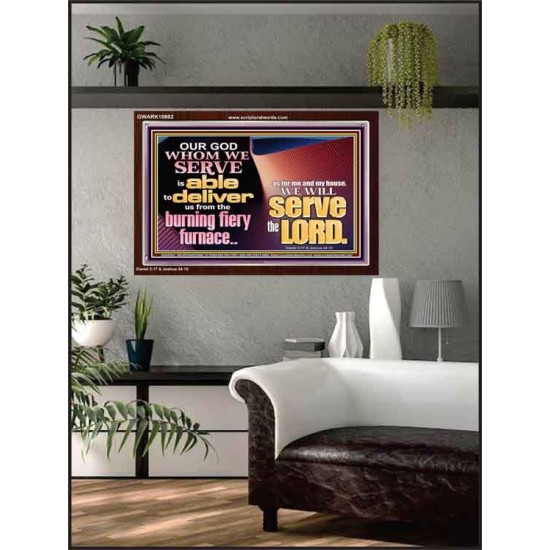 OUR GOD WHOM WE SERVE IS ABLE TO DELIVER US  Custom Wall Scriptural Art  GWARK10602  