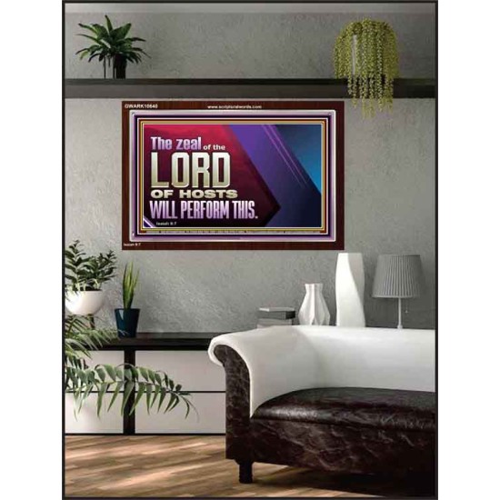 THE ZEAL OF THE LORD OF HOSTS  Printable Bible Verses to Acrylic Frame  GWARK10640  