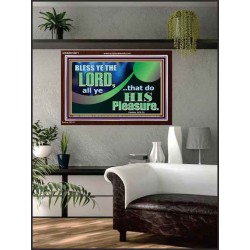 BLESSED THE LORD AND DO HIS PLEASURE  Ultimate Inspirational Wall Art Picture  GWARK10671  "33X25"