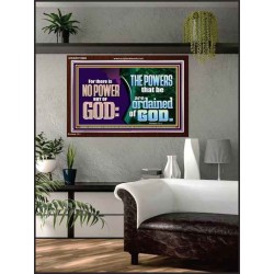 THERE IS NO POWER BUT OF GOD THE POWERS THAT BE ARE ORDAINED OF GOD  Church Acrylic Frame  GWARK10686  "33X25"