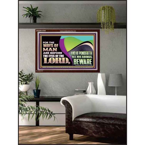 THE WAYS OF MAN ARE BEFORE THE EYES OF THE LORD  Contemporary Christian Wall Art Acrylic Frame  GWARK10765  