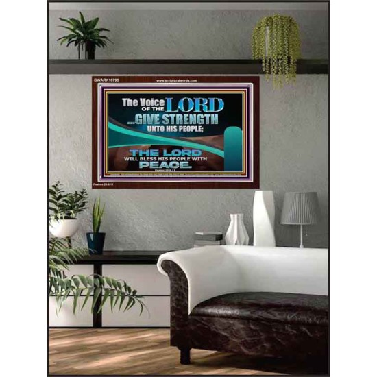THE VOICE OF THE LORD GIVE STRENGTH UNTO HIS PEOPLE  Contemporary Christian Wall Art Acrylic Frame  GWARK10795  