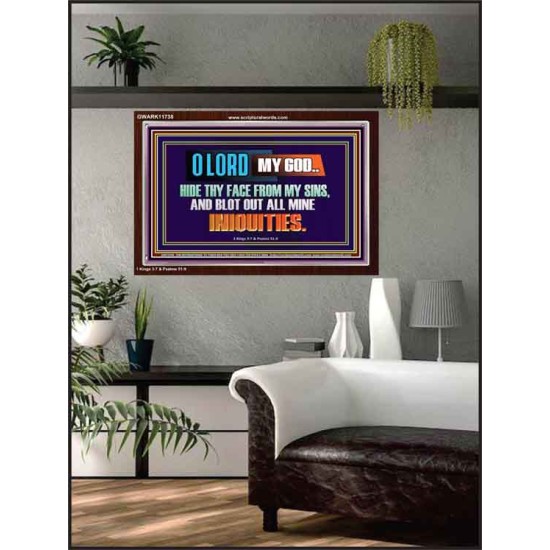 HIDE THY FACE FROM MY SINS AND BLOT OUT ALL MINE INIQUITIES  Bible Verses Wall Art & Decor   GWARK11738  