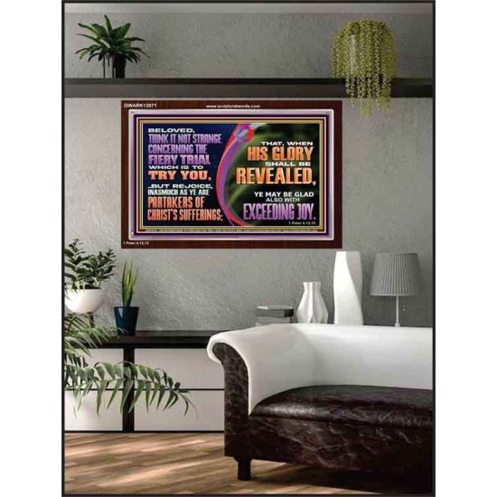 THINK IT NOT STRANGE CONCERNING THE FIERY TRIAL WHICH IS TO TRY YOU  Modern Christian Wall Décor Acrylic Frame  GWARK12071  