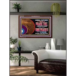 ABBA FATHER I WILL PRAISE THEE AMONG THE PEOPLE  Contemporary Christian Art Acrylic Frame  GWARK12083  