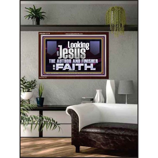 LOOKING UNTO JESUS THE AUTHOR AND FINISHER OF OUR FAITH  Décor Art Works  GWARK12116  