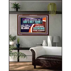 GIVE PRAISE TO GOD'S HOLY NAME  Unique Scriptural ArtWork  GWARK12137  "33X25"