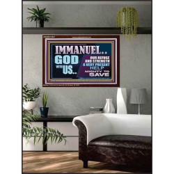 IMMANUEL GOD WITH US OUR REFUGE AND STRENGTH MIGHTY TO SAVE  Ultimate Inspirational Wall Art Acrylic Frame  GWARK12247  "33X25"
