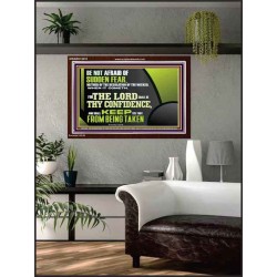 THE LORD SHALL BE THY CONFIDENCE  Unique Scriptural Acrylic Frame  GWARK12410  "33X25"