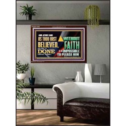 AS THOU HAST BELIEVED, SO BE IT DONE UNTO THEE  Bible Verse Wall Art Acrylic Frame  GWARK12958  "33X25"