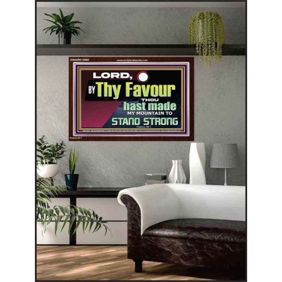 THY FAVOUR HAST MADE MY MOUNTAIN TO STAND STRONG  Modern Christian Wall Décor Acrylic Frame  GWARK12960  