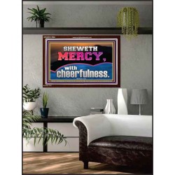 SHEW MERCY WITH CHEERFULNESS  Bible Scriptures on Forgiveness Acrylic Frame  GWARK12964  "33X25"