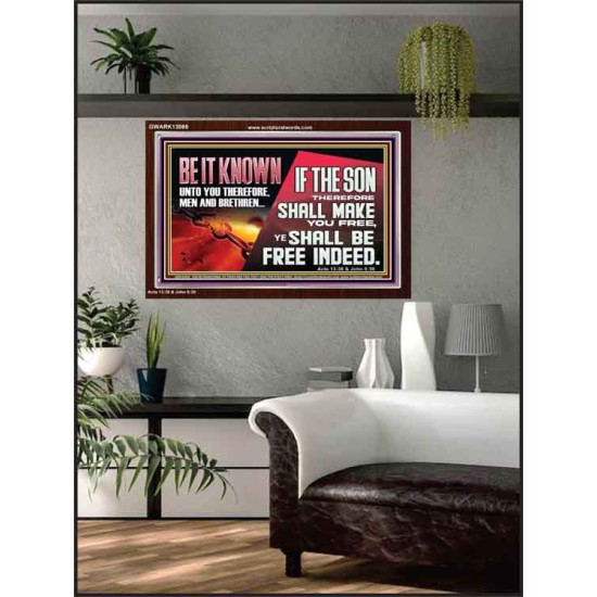 IF THE SON THEREFORE SHALL MAKE YOU FREE  Ultimate Inspirational Wall Art Acrylic Frame  GWARK13066  