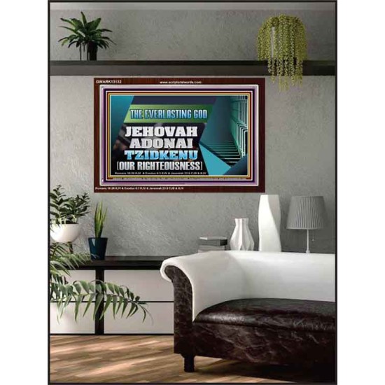 THE EVERLASTING GOD JEHOVAH ADONAI TZIDKENU OUR RIGHTEOUSNESS  Contemporary Christian Paintings Acrylic Frame  GWARK13132  