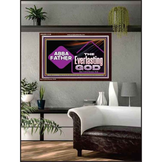 ABBA FATHER THE EVERLASTING GOD  Biblical Art Acrylic Frame  GWARK13139  