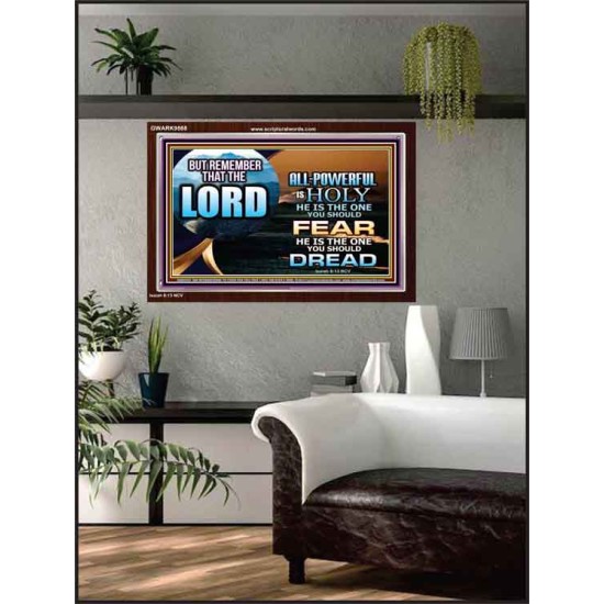 JEHOVAH LORD ALL POWERFUL IS HOLY  Righteous Living Christian Acrylic Frame  GWARK9568  