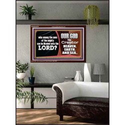 WHO CAN BE LIKENED TO OUR GOD JEHOVAH  Scriptural Décor  GWARK9978  "33X25"