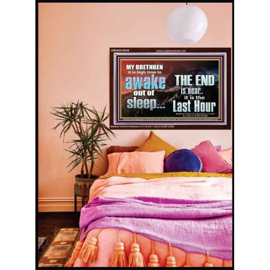 BRETHREN AWAKE OUT OF SLEEP THE END IS NEAR  Bible Verse Acrylic Frame Art  GWARK10336  