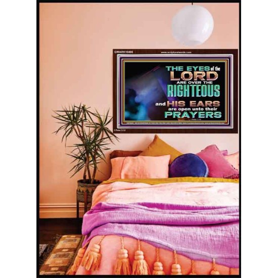 THE EYES OF THE LORD ARE OVER THE RIGHTEOUS  Religious Wall Art   GWARK10486  