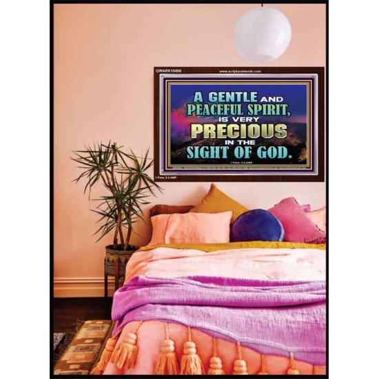 GENTLE AND PEACEFUL SPIRIT VERY PRECIOUS IN GOD SIGHT  Bible Verses to Encourage  Acrylic Frame  GWARK10496  