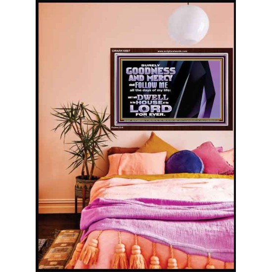 SURELY GOODNESS AND MERCY SHALL FOLLOW ME  Custom Wall Scripture Art  GWARK10607  