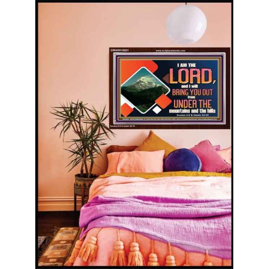 COME OUT FROM THE MOUNTAINS AND THE HILLS  Art & Décor Acrylic Frame  GWARK10621  