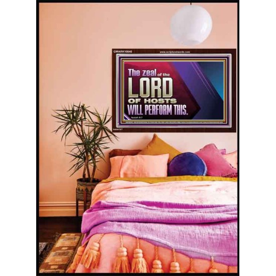 THE ZEAL OF THE LORD OF HOSTS  Printable Bible Verses to Acrylic Frame  GWARK10640  