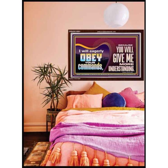 EAGERLY OBEY COMMANDMENT OF THE LORD  Unique Power Bible Acrylic Frame  GWARK10691  
