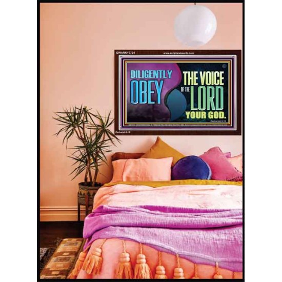 DILIGENTLY OBEY THE VOICE OF THE LORD OUR GOD  Bible Verse Art Prints  GWARK10724  