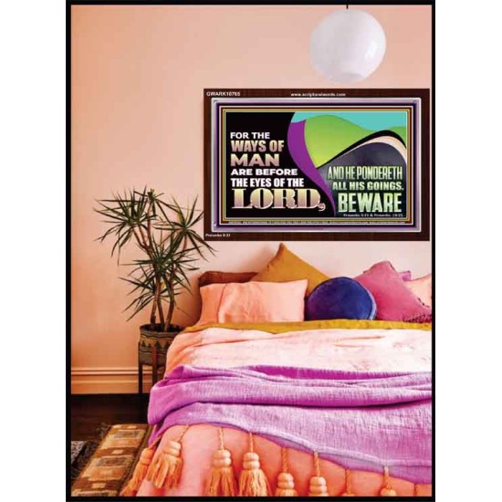 THE WAYS OF MAN ARE BEFORE THE EYES OF THE LORD  Contemporary Christian Wall Art Acrylic Frame  GWARK10765  