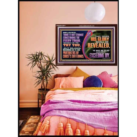 THINK IT NOT STRANGE CONCERNING THE FIERY TRIAL WHICH IS TO TRY YOU  Modern Christian Wall Décor Acrylic Frame  GWARK12071  