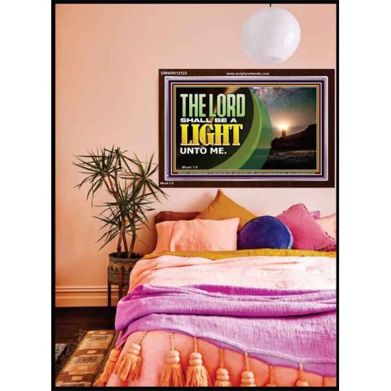 THE LORD SHALL BE A LIGHT UNTO ME  Custom Wall Art  GWARK12123  
