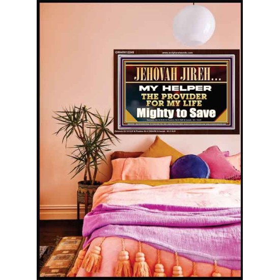 JEHOVAH JIREH MY HELPER THE PROVIDER FOR MY LIFE  Unique Power Bible Acrylic Frame  GWARK12249  