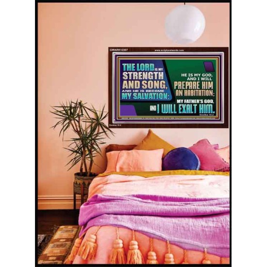 THE LORD IS MY STRENGTH AND SONG AND I WILL EXALT HIM  Children Room Wall Acrylic Frame  GWARK12357  