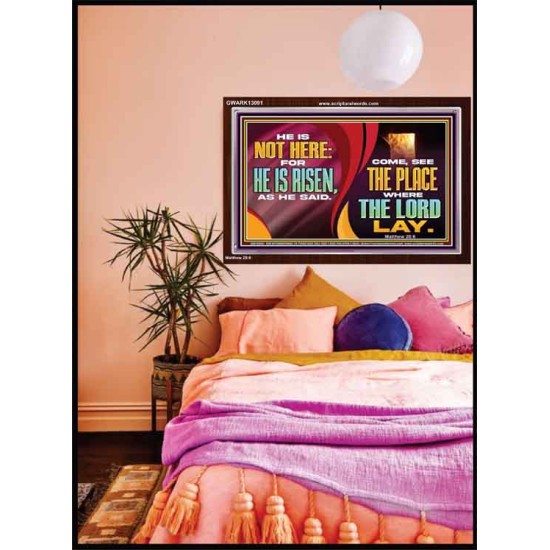 HE IS NOT HERE FOR HE IS RISEN  Children Room Wall Acrylic Frame  GWARK13091  