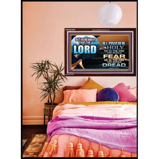 JEHOVAH LORD ALL POWERFUL IS HOLY  Righteous Living Christian Acrylic Frame  GWARK9568  