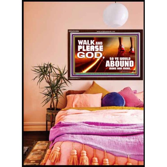 WALK AND PLEASE GOD  Scripture Art Acrylic Frame  GWARK9594  