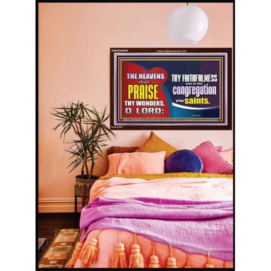 HEAVENS SHALL PRAISE THY WONDERS O LORD  Scriptural Wall Art  GWARK9976  