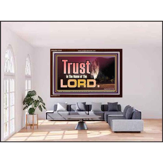 TRUST IN THE NAME OF THE LORD  Unique Scriptural ArtWork  GWARK10303  