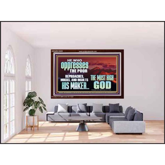 OPRRESSING THE POOR IS AGAINST THE WILL OF GOD  Large Scripture Wall Art  GWARK10429  