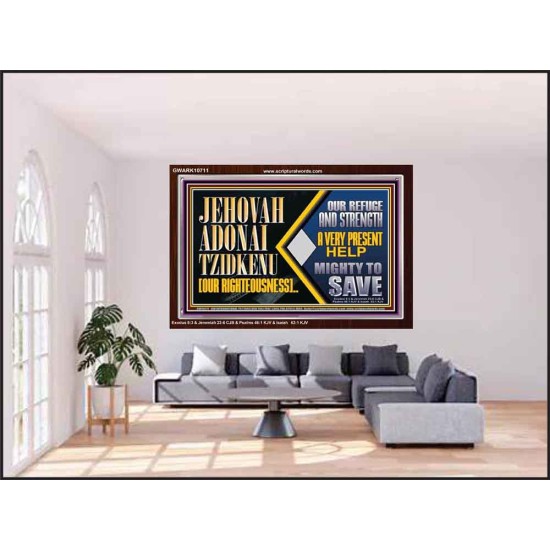 JEHOVAH ADONAI TZIDKENU OUR RIGHTEOUSNESS EVER PRESENT HELP  Unique Scriptural Acrylic Frame  GWARK10711  